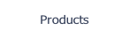 Products.